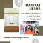 Manfaat Utama Sewa Booth Pameran untuk Memikat Pengunjung